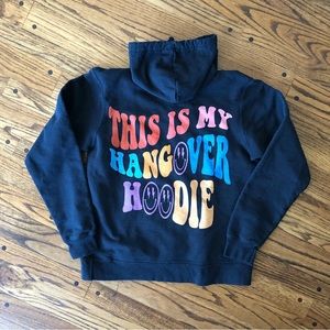 This is my hangover hoodie - Size medium